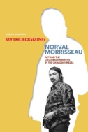 Mythologizing Norval Morrisseau