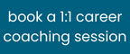 Click here to book an one on one career appointment