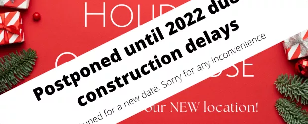 Holiday Open House Postponed