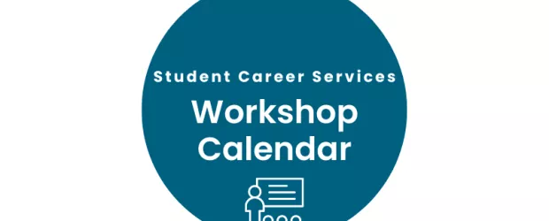 Student Career Services workshop calendar