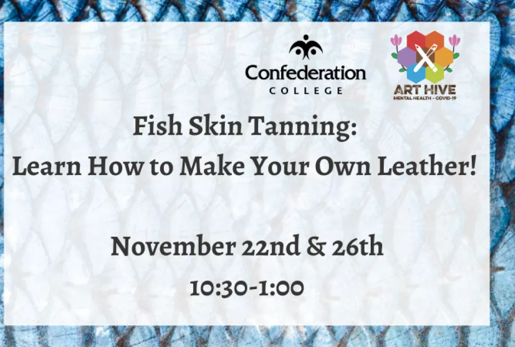 Art Hive: Fish Skin Tanning November 22nd and 26th