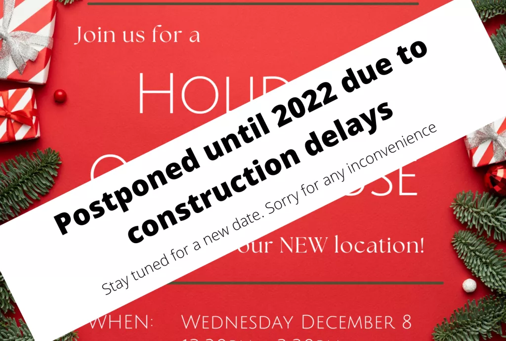 Holiday Open House Postponed